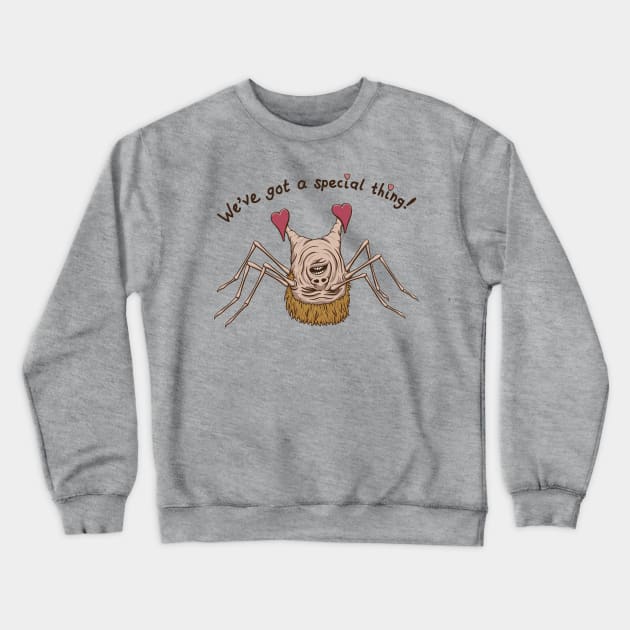 We've Got a Special Thing Crewneck Sweatshirt by DoodleDojo